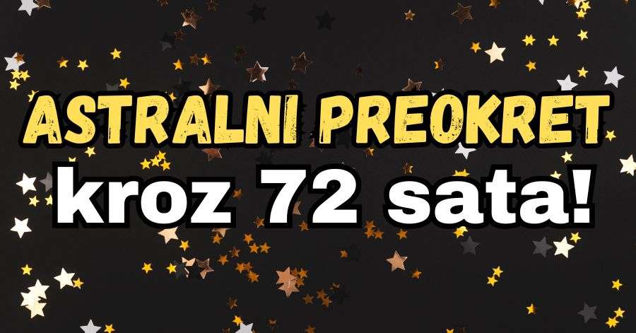 Astralni preokreti kroz 72 sata: Rak, Djevica i OVAJ znak će doživjeti promjene koje će im zauvijek promijeniti život – Vaš život ulazi u neočekivanu fazu promjena! - featured image