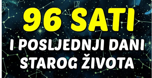 OTPOČINJE ODBROJAVANJE: U samo 96 sati OVIM znakovima DOLAZI SUDBINSKI TRENUTAK koji će PROMIJENITI BAŠ SVE! - featured image